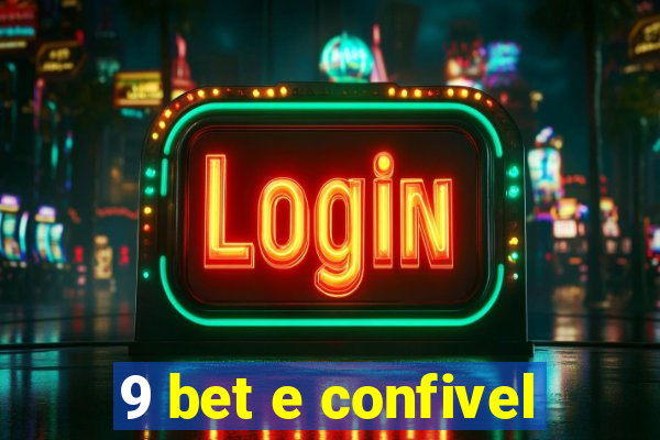 9 bet e confivel